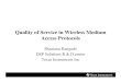 Quality of Service in Wireless Medium Access Protocolschapters.computer.org/dallas/presentation01202005.pdf · Quality of Service in Wireless Medium Access Protocols ... DSP Solutions