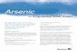 Arsenic - Manitoba · This fact sheet is part of a series on naturally occurring elements sometimes found in well water. In some Manitoba wells, arsenic has been found at