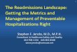 1 The the Metrics and of Hospitalizations Right Readmissions Landscape: Getting the Metrics and Management of Preventable Hospitalizations Right Stephen F. Jencks, M.D., M.P.H. 