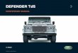 502802 LR L319 GUIDELINES - Land Rover Defender … Rover Defender 130 and 110 TD5...CONTENTS Terminology: ‘Converter’: refers to any Body Builder, converter, coachbuilder and/or