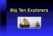 [PPT]Big Ten Explorers - Nebo School District. | Nebo School … · Web viewBig Ten Explorers Columbus Sailed west to Indies Landed on the Bahamas Sailed for Spain (King Ferdinand