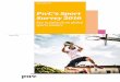 PwC's Sport Survey 2016 2016.… · PwC’s Sport Survey 2016 3 Dear Madam or Sir, We are pleased to present you with PwC’s Sports Survey 2016, the inaugural edition of a publication