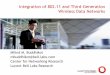 Integration of 802.11 and Third-Generation Wireless Data ... · Integration of 802.11 and Third-Generation Wireless Data Networks ... Radio Access Network ... for Integration Both