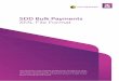 SDD Bulk Payments XML File Format ·  · 2018-05-11SDD Bulk Payments XML File Format. 2. 3 SDD Bulk Payments ... The XML file allows certain information to be specified at either