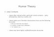 Humor Theory -   Theory – Little Audrey jokes ... –“knock knock” jokes ... – Expectation for non-funny sentence is that Y will be an extreme,