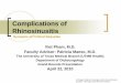 Complications of Rhinosinusitis - University of Texas … Maxillary Sinus Bailey, et al. 2006. pp 10. Innervation via V 2 distribution Infraorbital nerve Dehiscent intraorbital canal