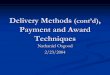 Delivery Methods (cont’d) Payment and Award Techniques ·  · 2017-12-28Delivery Methods (cont’d), Payment and Award Techniques Nathaniel Osgood ... Bridge Designer/Engineer