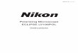 Polarizing Microscope ECLIPSE LV100POL Instructions Thank you for purchasing the Nikon product. This instruction manual is written for the users of the Nikon Microscope ECLIPSE LV100POL