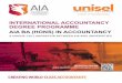 INTERNATIONAL ACCOUNTANCY DEGREE PROGRAMME AIA …€¦ ·  · 2016-09-20INTERNATIONAL ACCOUNTANCY DEGREE PROGRAMME AIA BA (HONS) ... The programme is conducted in collaboration