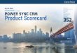 March 2018 1-888-670-8889 POWER SYNC CRM Product Scorecard€¦ · POWER SYNC CRM Product Scorecard 1-888-670-8889 ... The Product Scorecard is a comprehensive report designed to
