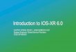 Introduction*to*IOS-XR*6 - cisco.com ID ©*2016**Cisco*and/or*itsaffiliates.*All ... • Provide visibility into the device through machine friendly ... Plane Admin$ Plane Third Party