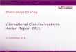 International Communications Market Report 2011 · International Communications Market Report 2011 ... Source of global revenues for telecoms, radio and TV services. ... Australia,