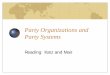 Party Organizations and Party Systems - Harvard … central office ... How do we develop grassroots party organizations? Structure and ... (Relevant parties with over 3% seats ref