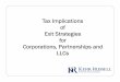 Tax Implications Exit Strategies Corporations Partnerships ... · Corporations Partnerships and Corporations, Partnerships and ... Stock Sale Tax ... Forward Triangular Merger §