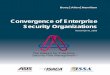 Convergence of Enterprise Security Organizationsecaths1.s3.amazonaws.com/seguridadinformatica/1197996610...Convergence of Enterprise Security Organizations November 8, 2005 Table of