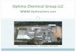 Optima Chemical Group LLC  · plant Full time & on ... Process improvement work in specific equipment ... Manufactures uncomfortable handling pyrophoric or air sensitive chemistry
