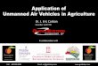 Application of Unmanned Air Vehicles in Agricultureand%green%diagonal%track%is%the% resultof%excess%nitrogen%applicaon%% Imaging%chlorophyll% ﬂorescencefor% vegetaon%stress% detecBon.%