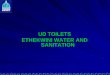 UD TOILETS ETHEKWINI WATER AND SANITATION  … TOILETS ETHEKWINI WATER AND SANITATION. UD Toilets Key initiative for rural areas. How does UD toilet work?