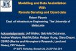 Modelling and Data Assimilation With Remote Sensing … · Modelling and Data Assimilation With Remote Sensing and Oznet data Robert Pipunic Dept. of Infrastructure Engineering, The