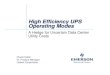 High Efficiency UPS Operating Modes - IBM WWW Page · 8% gain translates to $xxxx per ... Multi-modal UPS’s with ... High Efficiency UPS Operating Modes Author: draperd10319