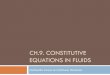 CH.9. CONSTITUTIVE EQUATIONS IN FLUIDSmmc.rmee.upc.edu/documents/Slides/GRAU2016-2017/MultimediaCou… · Overview Introduction Fluid Mechanics What is a Fluid? Pressure and Pascal