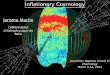Jerome Martin - Cosmo-ufes - About€¦ ·  · 2014-04-07Inflationary Cosmology Jerome Martin CNRS/Institut ... The « hot Big Bang phase » is the standard cosmological model and