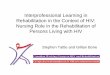 Interprofessional Learning in Rehabilitation in the ... · Interprofessional Learning in Rehabilitation in the Context of HIV Project. ... International Classification of Functioning,
