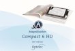 Optelec Compact 6 HD - Optelec International Compact 6 HD Speech... · The purpose of this Directive is, as a first priority, the prevention of WEEE, and in addition, to promote the