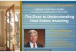 The Door to Understanding Real Estate Investing Tom …isvr.net/.../CustomPages/Understanding_Real_Estate_Investing.pdf · The Door to Understanding Real Estate Investing. ... 3 syndications