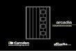 COMPOSITE DOORS - Camden Group€¦ · DOOR MATERIALS Arcadia Composite Doors are constructed from high density CFC-free polyurethane foam and layers of laminated veneered lumber