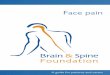Face pain - brainandspine.org.uk · 2 Common questions What is persistent (chronic) pain? Persistent pain (also known as chronic pain) is long-term pain that has lasted more than