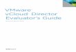 VMware vCloud Director Evaluator’s Guide · 5.3.2 Create Network Pools ... By building secure and cost-effective private clouds ... in this guide as depicted in Figure 4-1 of the