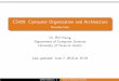 CS429: Computer Organization and Architecture - …byoung/cs429/slides1-intro.pdfDesiredOutcomes Useful outcomes! Know “stuﬀ” that all computer scientists should know Become