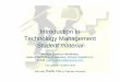 Introduction to Technology Management - EUI UPM · Technology Management-Student material- ... market, understanding the whole product ... Source: Hofer and Schendel (1978)