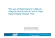 The use of Optimization in Signal Integrity … 1 Eye Diagram Measurements in ADS The use of Optimization in Signal Integrity Performance Centric High Speed Digital Design Flow Brahim