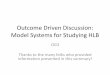 Outcome Driven Discussion: Model Systems for Studying HLB · Outcome Driven Discussion: Model Systems for Studying HLB OG3 Thanks to the many folks who provided information presented
