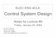 ELEC ENG 4CL4: Control System Design Notes for Lecture …ibruce/courses/EE4CL4_lecture9.pdf · ELEC ENG 4CL4: Control System Design Notes for Lecture #9 Friday, January 23, 2004