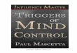 Triggers of Mind Control – PDF - Cloud Object Storage ...of+Mind...It’s not luck, chance or external factors that create your success; it’s you and your ability to effectively