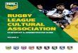 RUGBY LEAGUE CULTURAL ASSOCIATION - … Club. We believe that this ... RUGBY LEAGUE CULTURAL ASSOCIATION STARTER KIT AND ADMINISTRATION GUIDE 2017 11 …