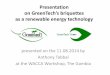 Presentation on GreenTech’s briquettes as a renewable ... · Presentation on GreenTech’s briquettes ... What is a groundnut shell briquette? ... small scale business holders to
