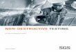 Non-Destructive Testing Services by SGS/media/Global/Documents/Brochures/SGS-IND-NDT...CREATING ADDED VALUE WITH INTEGRATED NDT INDEPENDENT AND IMPARTIAL TESTING Whether it is in fabrication,