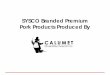 SYSCO Brand Pork Products · SYSCO Brand Pork Products Author: Calumet Diversified Meats Inc. Subject: SYSCO Brand Pork Products Created Date: 3/9/2005 1:14:58 PM 