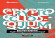 Encryption in the U.S.: Crypto Colloquium Outcomes … Colloquium Outcomes Report January 2018 ... Tools will always be developed and used outside of ... Crypto Summit …