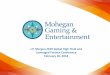 J.P. Morgan 2018 Global High Yield and Leveraged …mohegangaming.com/wp-content/uploads/2018/02/JP-Morgan...3. The Mohegan Tribe of Indians of Connecticut • Widely considered one