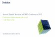 Annual Shared Services and BPO Conference 2013 - Deloitte … · Annual Shared Services and BPO Conference 2013 ... analysis and E2E Value Stream View ... Deloitte refers to one or
