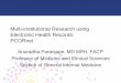 Multi-institutional Research using Electronic Health ... Research using Electronic Health Records: ... SQL Serv er . Databases . PSU . Oracl e ... • For example: