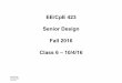 EE/CpE 423 Senior Design Fall 2016 Class 6 – 10/4/16personal.stevens.edu/~bmcnair/senior_design-16-17/Fall SD class 6... · EE/CpE 423 Senior Design Fall 2016 ... Submit parts list,