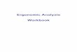Ergonomic Analysis Workbook - MAHCPmahcp.org/wp-content/uploads/2015/11/ErgonomicAnalysisWorkbook.pdfErgonomic Analysis Workbook. ... Take digital photos of team members performing