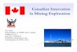 Canadian Innovation in Mining Explorationminerals.gov.sd/images/simfe-doc/Invention_vs_Innov… ·  · 2017-04-02Canadian Innovation in Mining Exploration ... Invention vs. Innovation