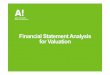 20160202 Financial Statement Analysis - MyCourses of Financial Statement Data • Measures period results • Relies heavily on historical (vs market) values • Uses accrual (vs cash)